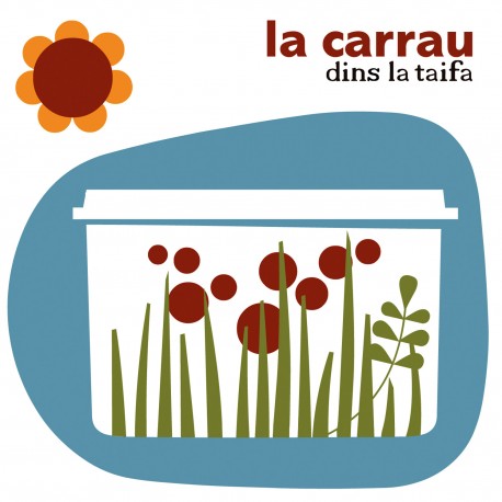 LA CARRAU - Dins La Taifa (2007) CD